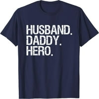 Suprug tata herojskog dana Day poklon ideja od supruge i dječje majice