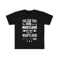Ne može se popraviti out iz djevojke unizirati majicu S-3XL Maryland ponosna